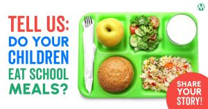 <a href="https://action.momsrising.org/cms/view_by_page_id/38890/?source=action">Do your children eat school meals?</a>