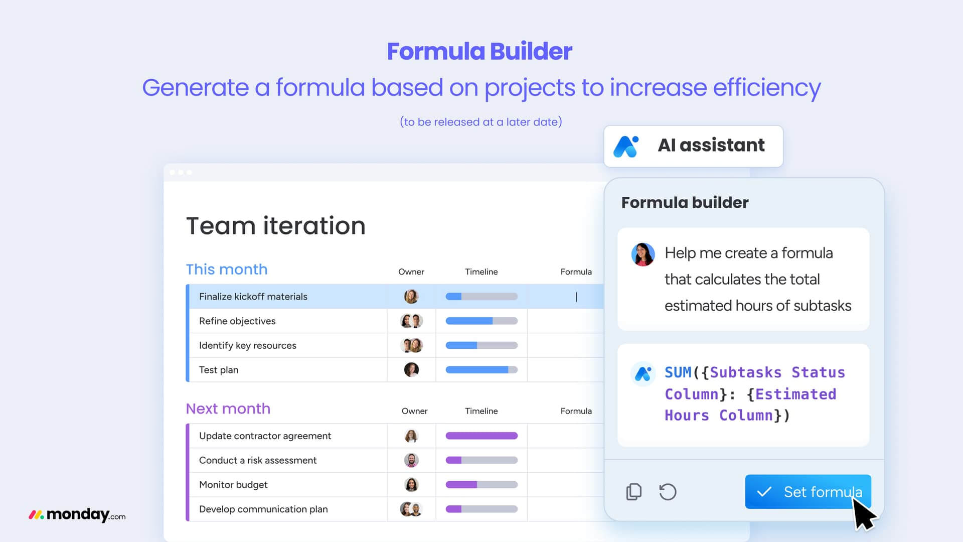Generate a formula that will help complete those tasks more efficiently