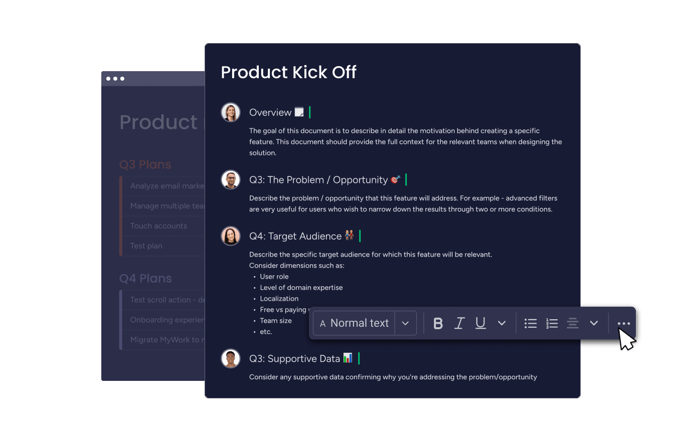 An example of how a team using Agile project management might effectively communicate through a product kickoff document. The document shows the outline of a project kickoff including the overview, probelm/ opportunity, target audience, and supportive data. Different stakeholders are collaborating on this document.