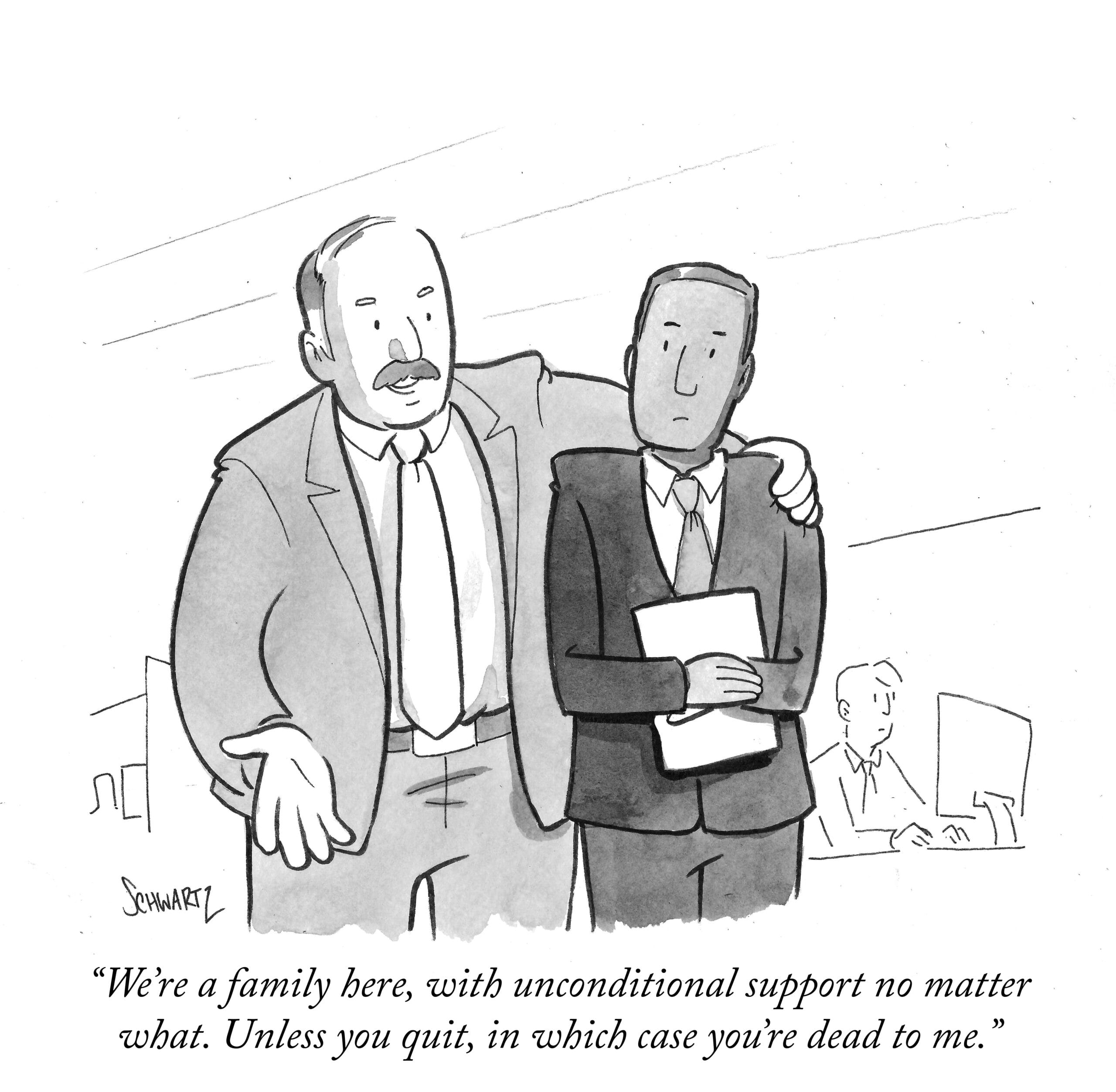 Family at work – unless you quit