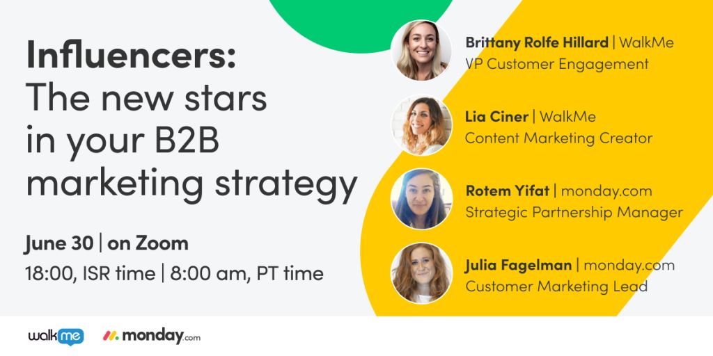Watch now: influencers—the new stars in your B2B marketing strategy meetup with WalkMe and monday.com