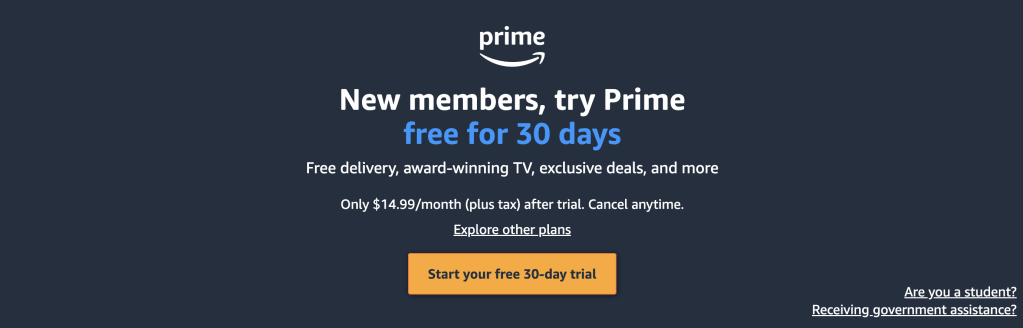 Eine Werbegrafik für neue Mitglieder, die anbietet, Prime 30 Tage kostenlos zu testen, mit kostenloser Lieferung, TV und exklusiven Angeboten zu einem Preis von $14.99/Monat nach dem Testzeitraum.