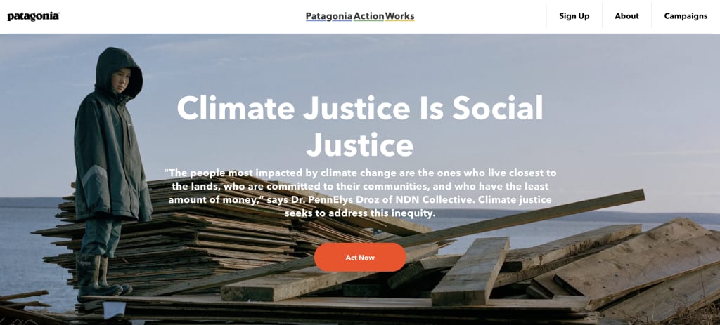 Patagonia aligning with customer values in a campaign about climate justice. 