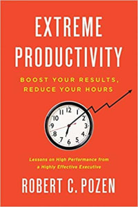 Productivity books: Extreme Productivity - Boost Your Results, Reduce Your Hours bookcover