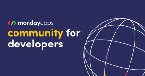 Fostering a community of builders: An inside look at our monday Apps builders’ workshop