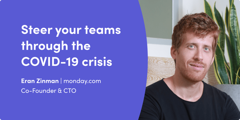 Help steer your teams through the COVID-19 crisis, insights from our CTO Eran Zinman