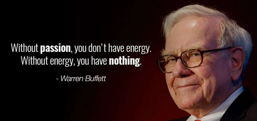 Warren Buffet on passion and energy