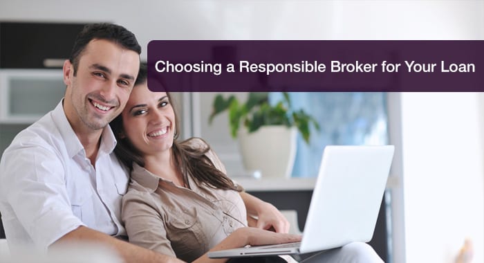 Choosing a Responsible Broker for Your Loan