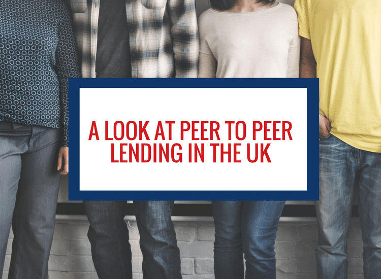 A Look At Peer To Peer Lending in the UK