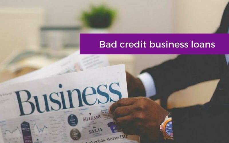 Bad credit business loans