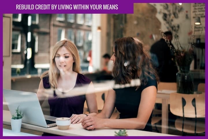 rebuild credit by living within your means