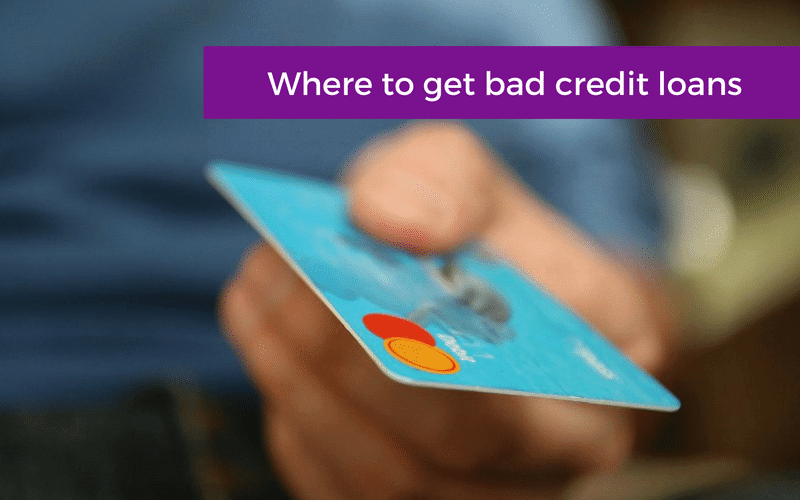 Where to get bad credit loans