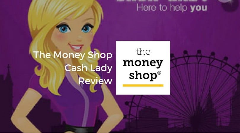 the money shop cash lady review