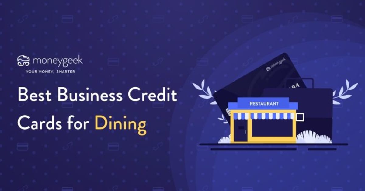 Best Business Credit Cards For Dining In 2024   Best Business Credit Cards For Dining 9b6bb64208 