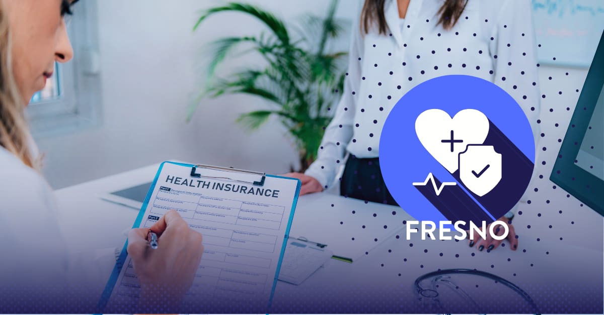 The Cheapest (and Best) Health Insurance in Fresno, CA (2024)