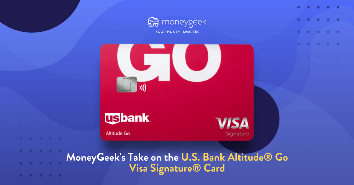 U.S. Bank Altitude® Go Visa Signature® Card Review