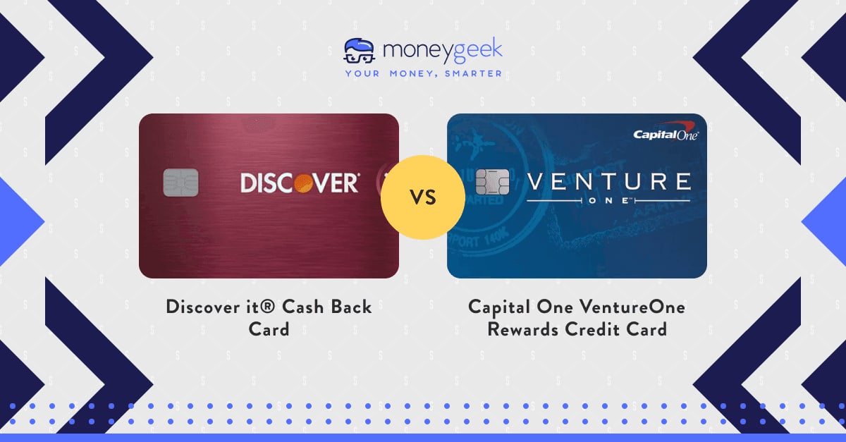 Is Discover Card Better Than Capital One Card Comparison: Discover it® Cash Back Card vs. Capital One VentureOne