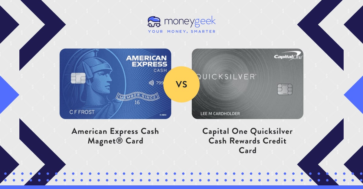 American Express Cash Magnet Card Limit Amex Cash Magnet vs. Quicksilver Credit Card Comparison