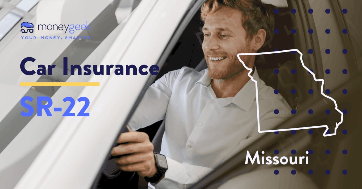 Cheapest SR22 Car Insurance in Missouri (August 2024)