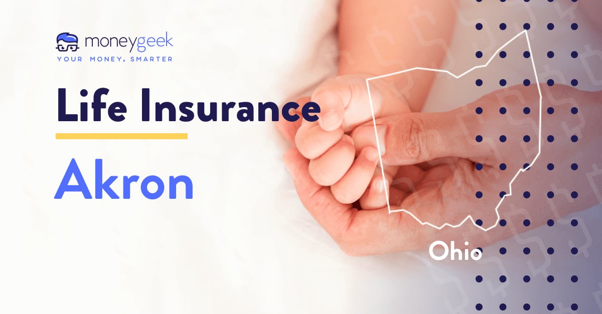 Best Life Insurance in Akron, OH (Oct 2024)