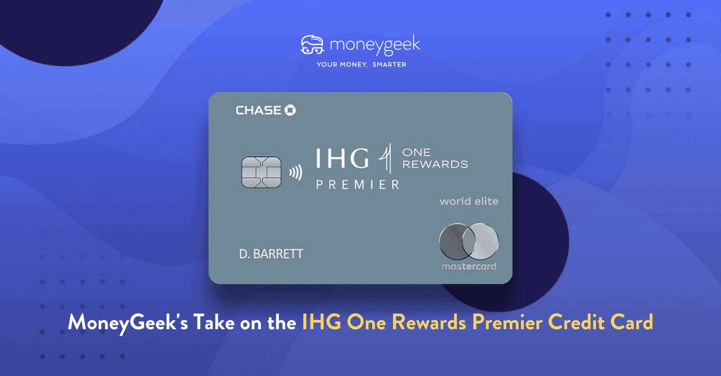 IHG One Rewards Premier Credit Card Review