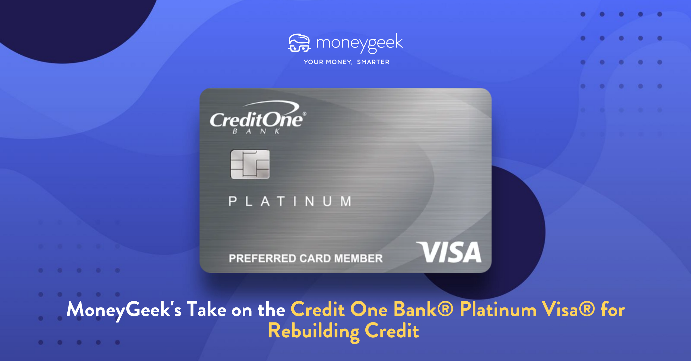 Credit One Bank® Platinum Visa® for Rebuilding Credit Review