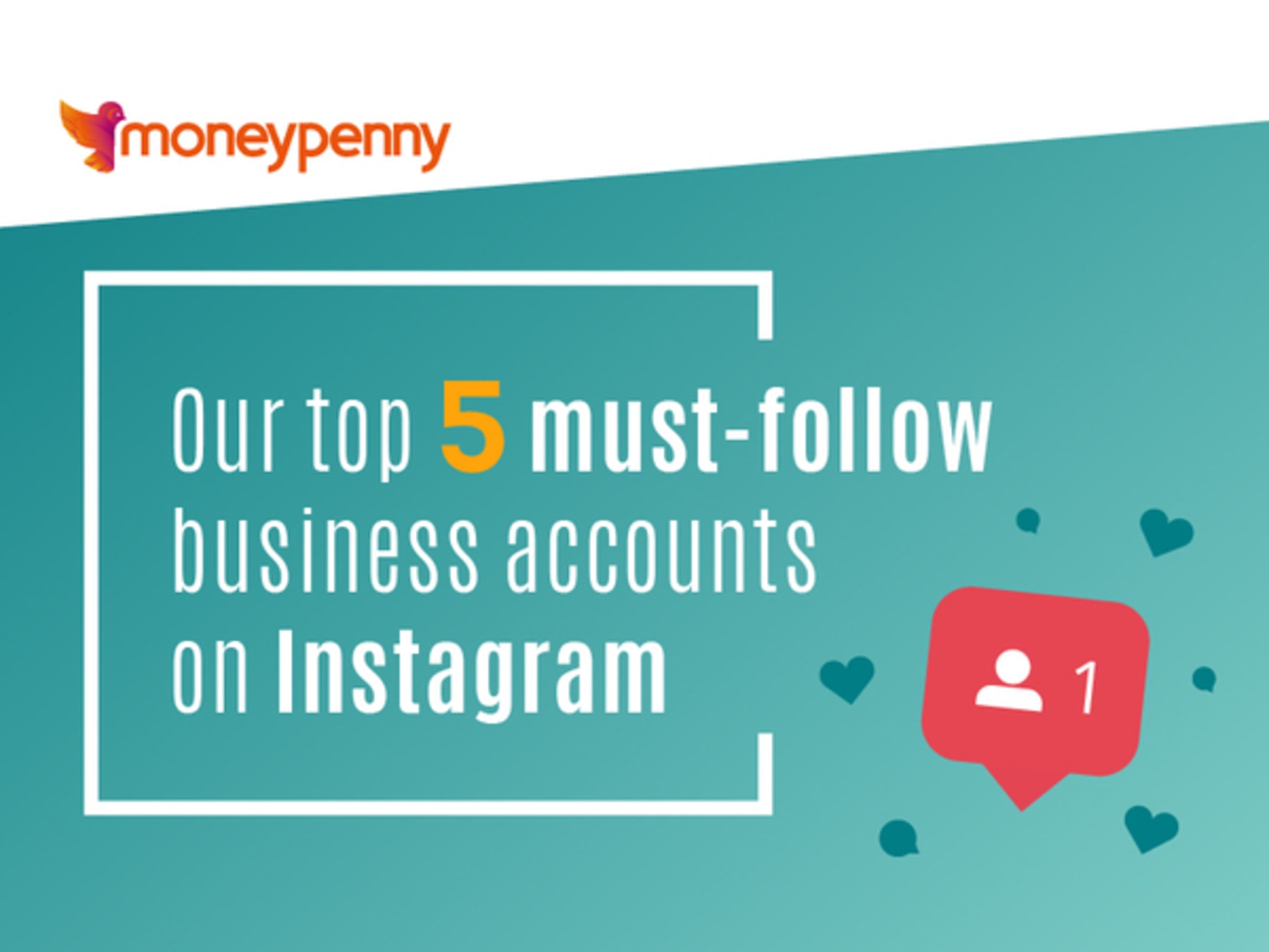 Our top 5 mustfollow business accounts on Instagram Moneypenny