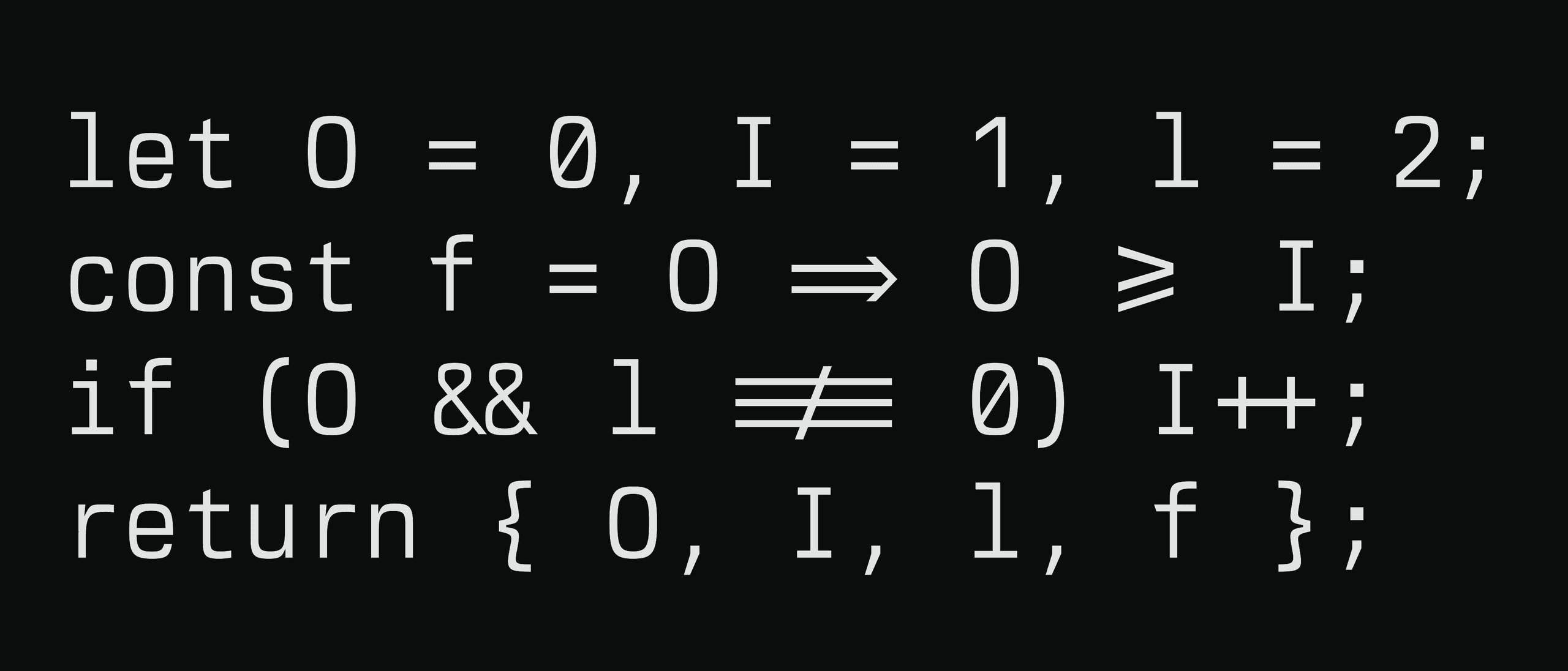 A code sample distinguishing easily confused glyphs — capital O, zero, capital I, one, and lowercase l — with arrow and comparison ligatures
