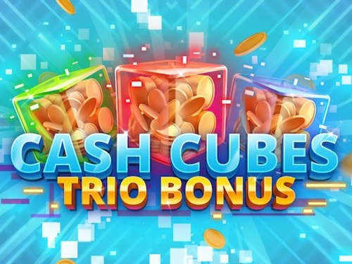 Cash Cubes Trio Bonus Cover Image