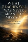 What Reaches You Was Never Meant to Miss You Cover reduced size