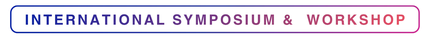 International Symposium & Workshop