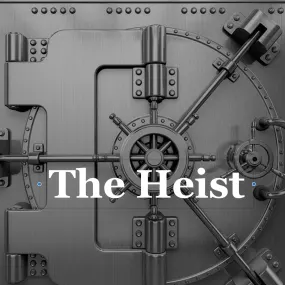 The Heist