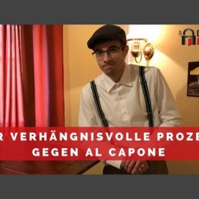 Der verhängnisvolle Prozess gegen Al Capone [The Fatal Trial of Al Capone]