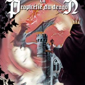 La Prophétie Du Dragon [The Dragon's Prophecy]