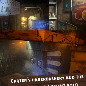 Carter's Haberdashery And The Curse Of The Ancient Gold