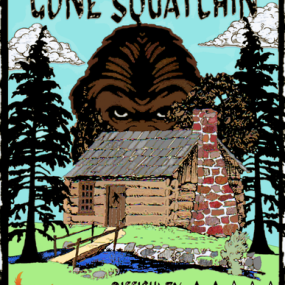 Gone Squatchin'