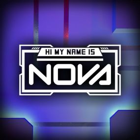 Hi My Name Is NOVA