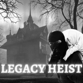Legacy Heist
