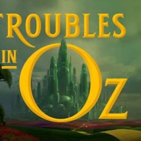 Troubles In Oz