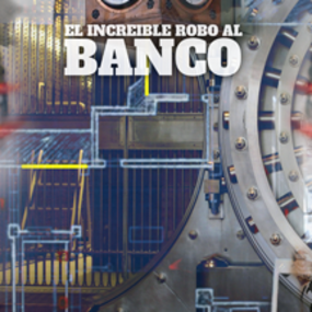 El Increíble Robo Al Banco [The Incredible Bank Robbery]