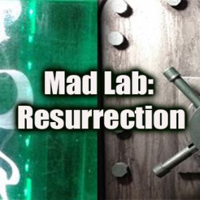 Mad Lab: Resurrection