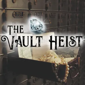 The Vault Heist