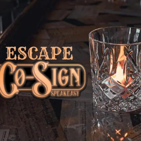 Escape Co-Sign Speakeasy