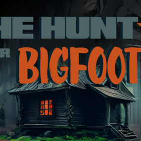 The Hunt for Bigfoot