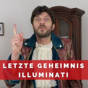 Das letzte Geheimnis der Illuminati [The Last Secret of the Illuminati]