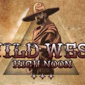 Wild West – High Noon