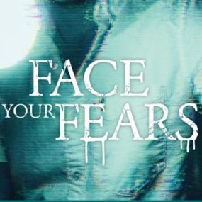 Face Your Fears