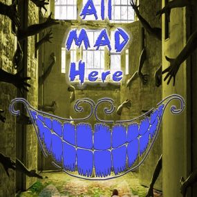 We're All Mad Here