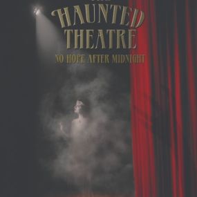 The Haunted Theatre