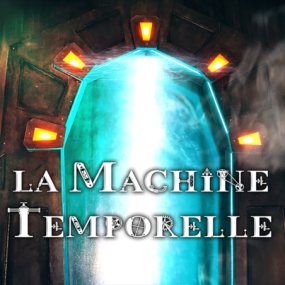 La Machine Temporelle